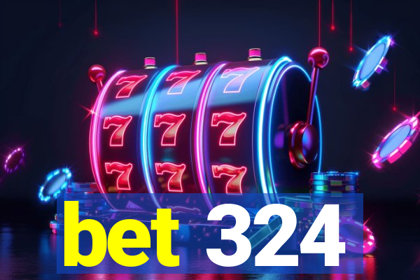 bet 324